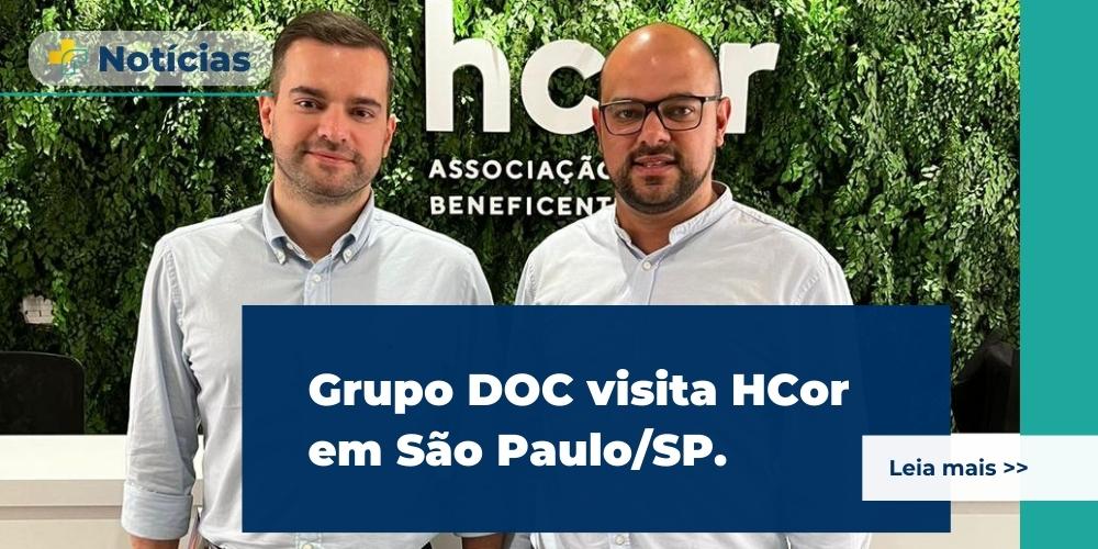 Grupo DOC visita HCor em São Paulo/SP