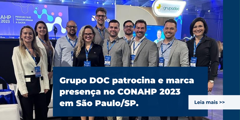 Grupo DOC patrocina e marca  presença no CONAHP 2023  em São Paulo/SP       