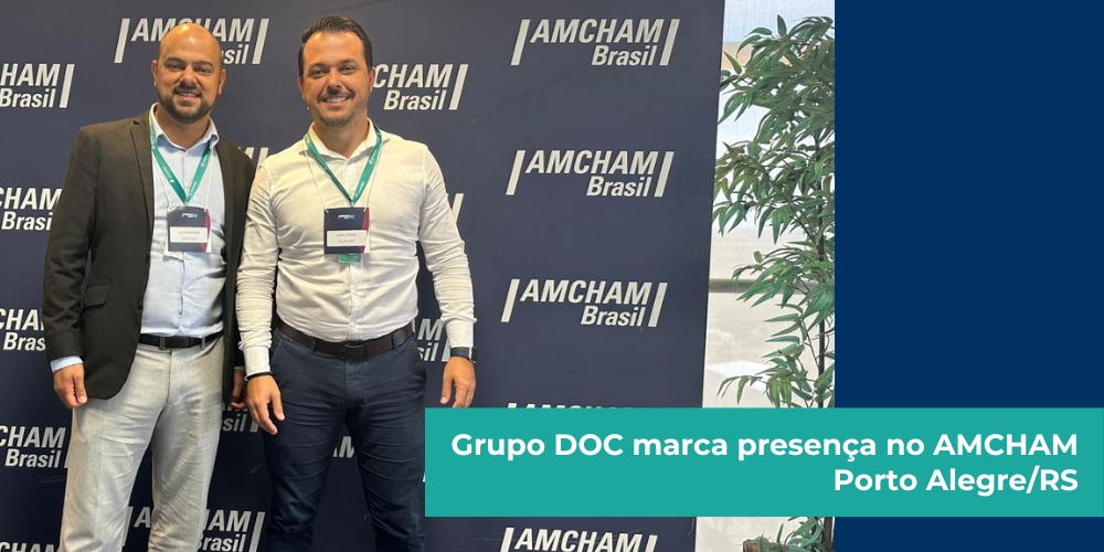 Grupo DOC marca presença no evento ‘’Cenários Econômicos 2024’’ do Amcham-Brasil!